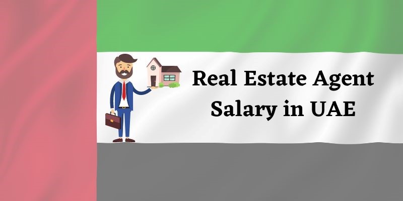 What Is The Real Estate Agent Salary In UAE ThinkProp